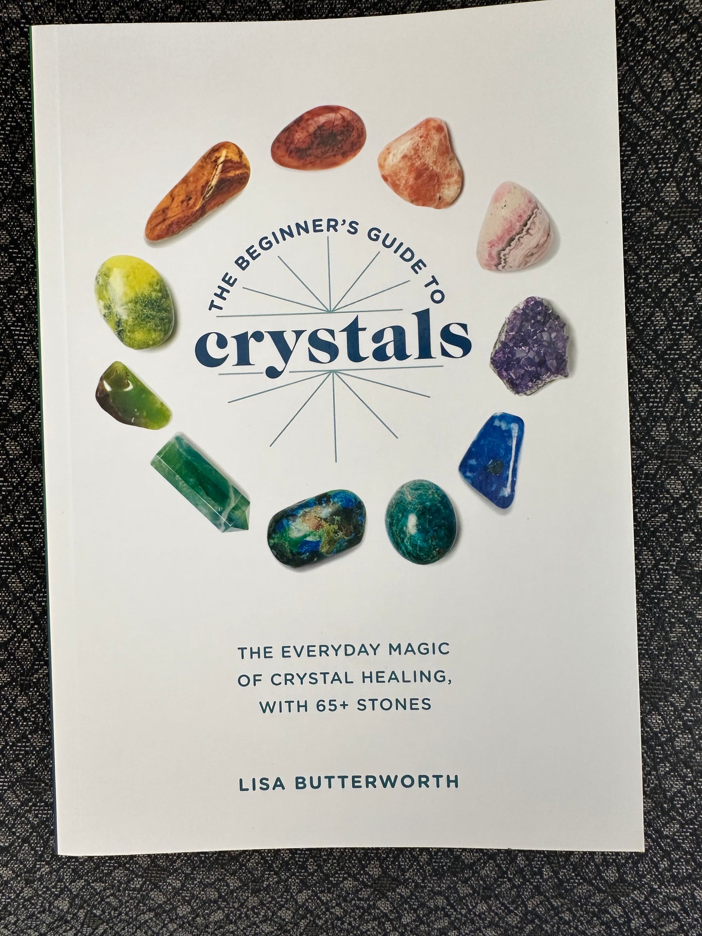 The Beginners Guide to Crystals
